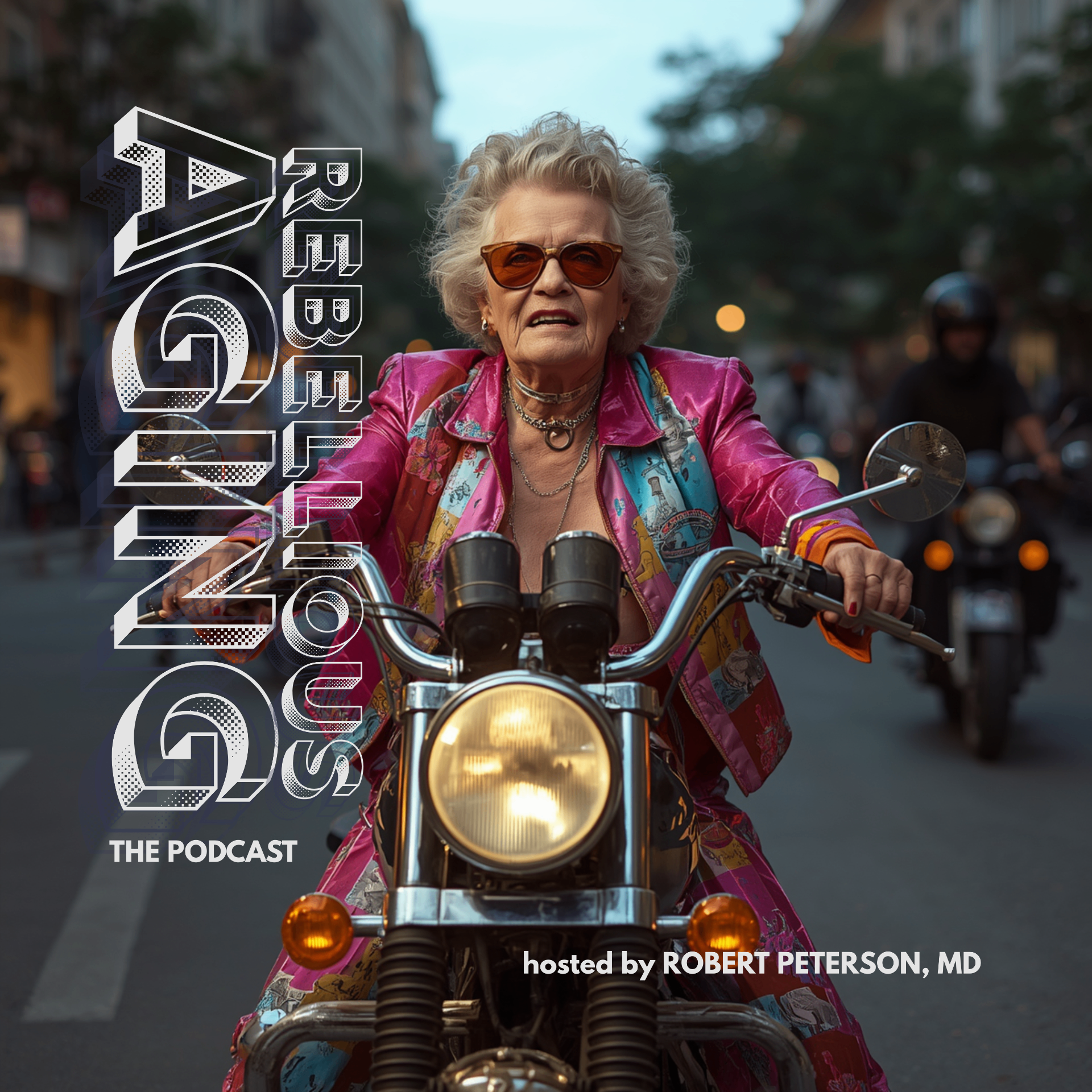 Rebellious Aging podcast cover